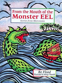 From the Mouth of the Monster Eel by Nancy Bo Flood